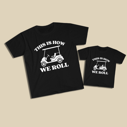 This Is How We Roll Golf Shirt Set