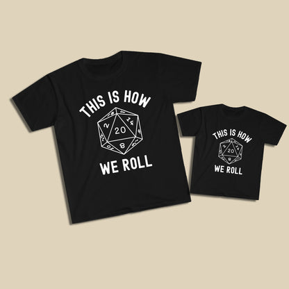 This Is How We Roll D20 RPG Shirt Set