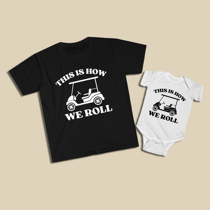 This Is How We Roll Golf Shirt Set