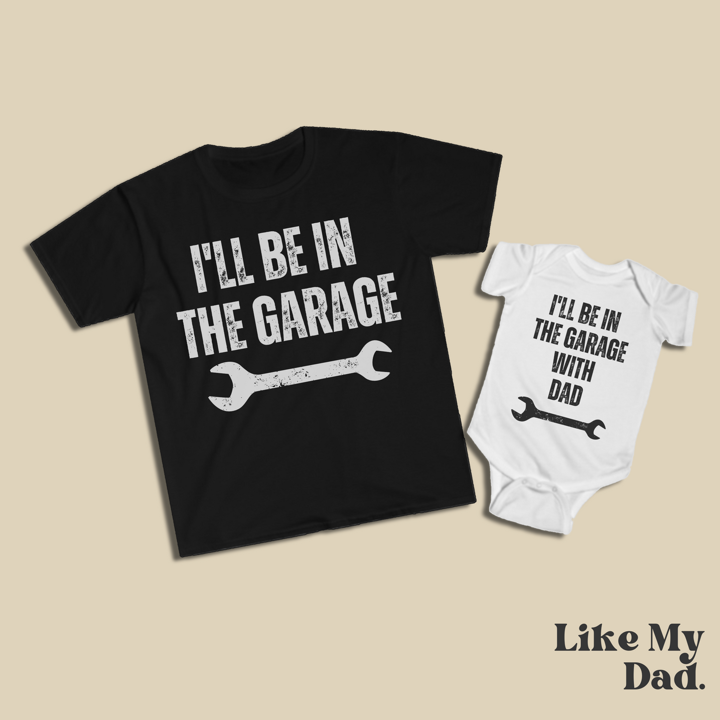 I'll Be in the Garage with Dad Shirt Set